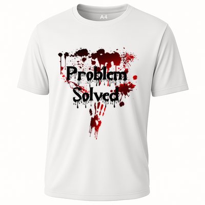 Bloody Problem Solved Halloween Scary Horror Print Effect Cooling Performance Crew T-Shirt