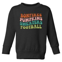 Bonfires Pumpkins Sweaters Football Fall Season Toddler Sweatshirt