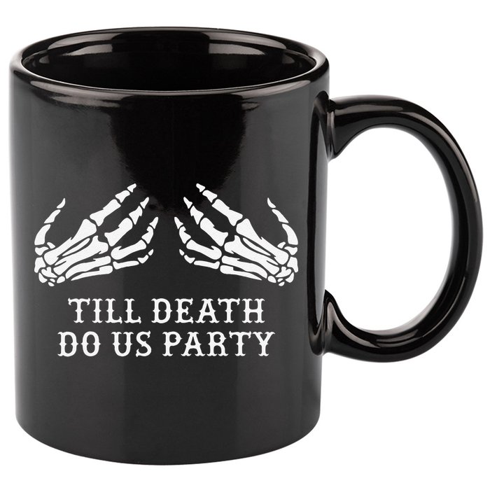 Bachelorette Party Till Death Do Us Party Halloween 11oz C Handle Ceramic Mug