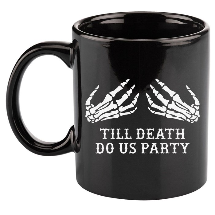 Bachelorette Party Till Death Do Us Party Halloween 11oz C Handle Ceramic Mug