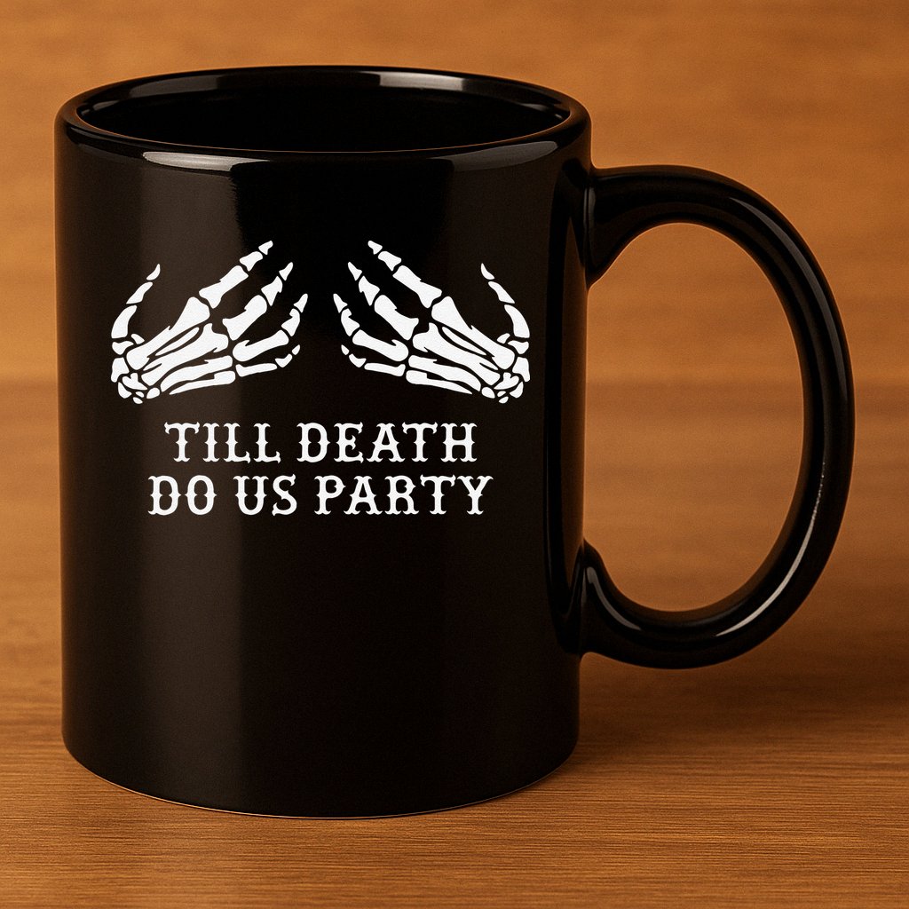 Bachelorette Party Till Death Do Us Party Halloween 11oz C Handle Ceramic Mug