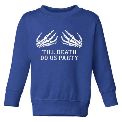 Bachelorette Party Till Death Do Us Party Halloween Toddler Sweatshirt
