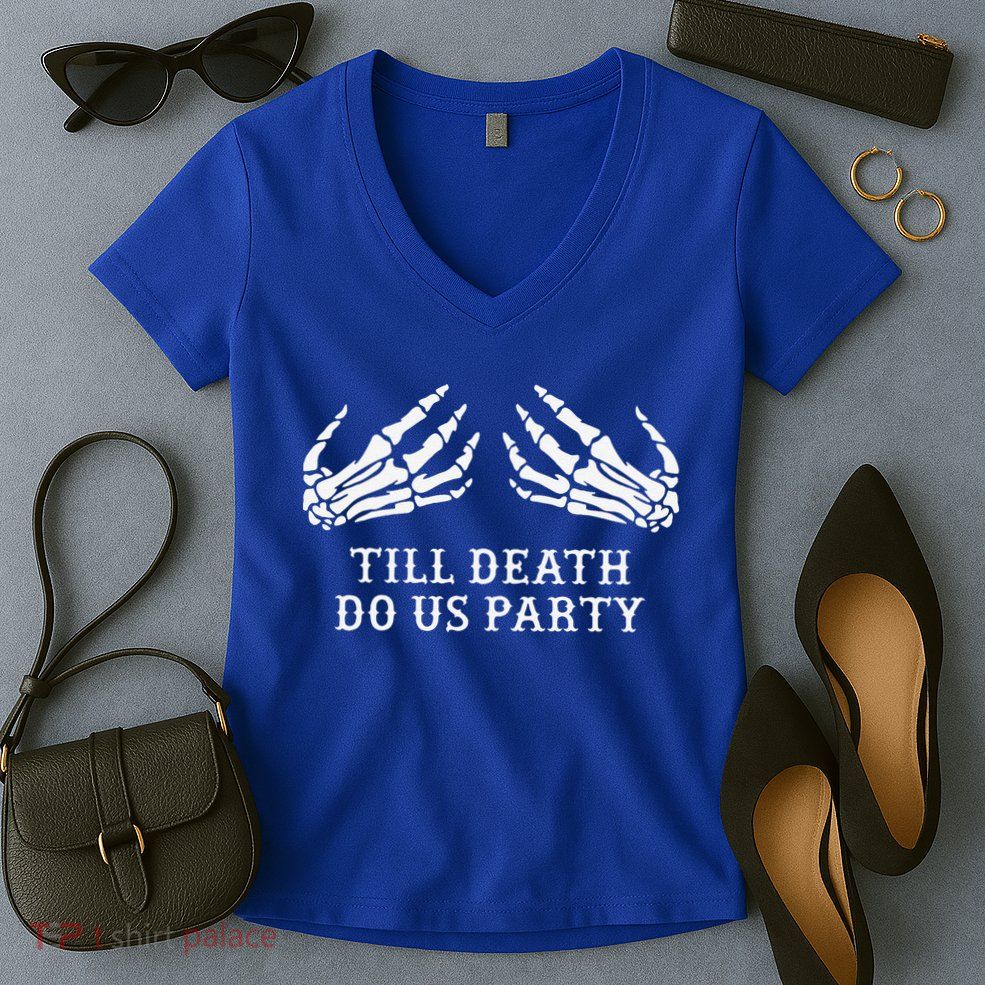 Bachelorette Party Till Death Do Us Party Halloween Women's V-Neck T-Shirt