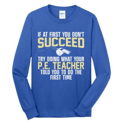 Best Pe Teacher Art Physical Education Teacher Gift Tall Long Sleeve T-Shirt