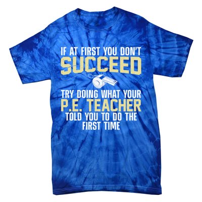 Best Pe Teacher Art Physical Education Teacher Gift Tie-Dye T-Shirt