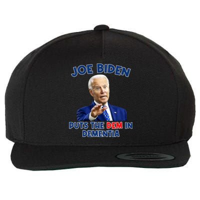 Biden Puts The Dem In Dementia Wool Snapback Cap