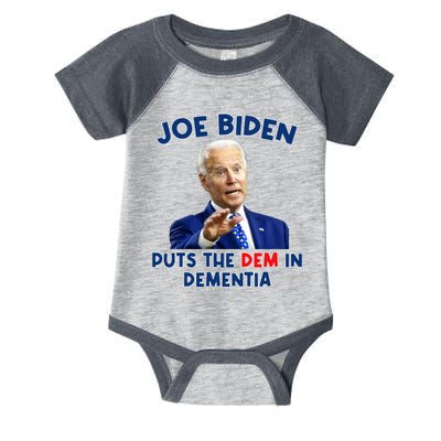 Biden Puts The Dem In Dementia Infant Baby Jersey Bodysuit