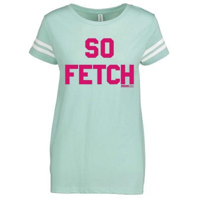 Bold Pink Text So Fetch Enza Ladies Jersey Football T-Shirt