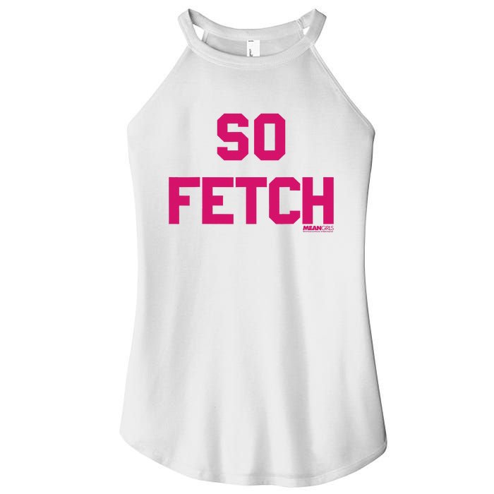 Bold Pink Text So Fetch Women’s Perfect Tri Rocker Tank