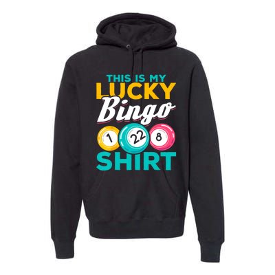 Bingo Player This Is My Lucky Bingo Funny Bingo Premium Hoodie