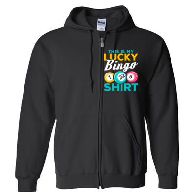 Bingo Player This Is My Lucky Bingo Funny Bingo Full Zip Hoodie