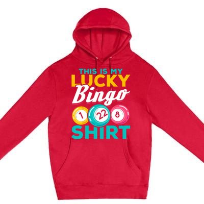 Bingo Player This Is My Lucky Bingo Funny Bingo Premium Pullover Hoodie