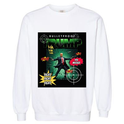 Bullet Proof Trump You Missed Comic Book Garment-Dyed Sweatshirt