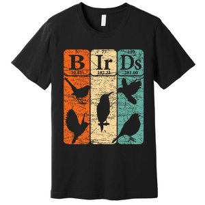 Birds Periodic Table Elements Birdwatching Ornithology Premium T-Shirt