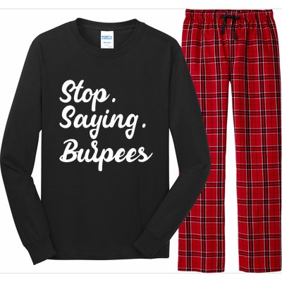 Burpees Personal Trainers Workout Stop Saying Burpees Meaningful Gift Long Sleeve Pajama Set