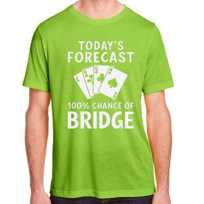 Bridge Player TodayS Forecast 100 Chance Of Bridge Adult ChromaSoft Performance T-Shirt