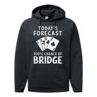 Bridge Player TodayS Forecast 100 Chance Of Bridge Performance Fleece Hoodie