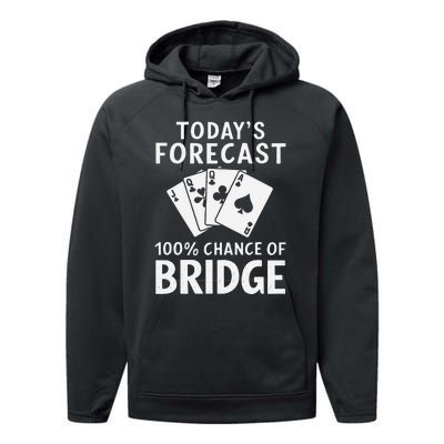 Bridge Player TodayS Forecast 100 Chance Of Bridge Performance Fleece Hoodie