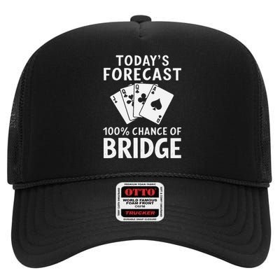 Bridge Player TodayS Forecast 100 Chance Of Bridge High Crown Mesh Back Trucker Hat