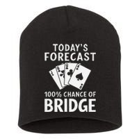 Bridge Player TodayS Forecast 100 Chance Of Bridge Short Acrylic Beanie