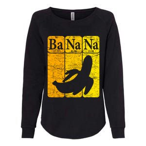 Banana Periodic Table Elements Banana Lover Fruit Nerd Womens California Wash Sweatshirt