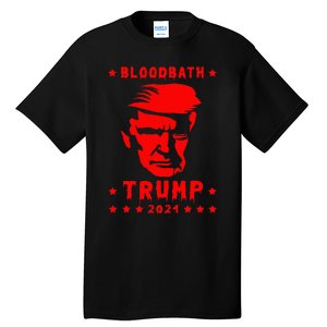 Bloodbath President Trump 2024 Election Tall T-Shirt