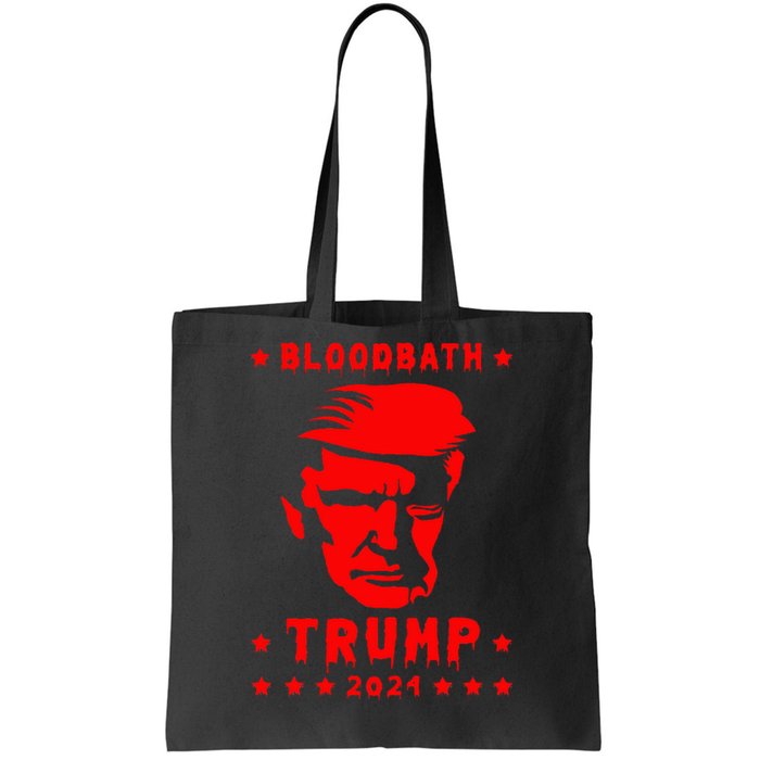 Bloodbath President Trump 2024 Election Tote Bag