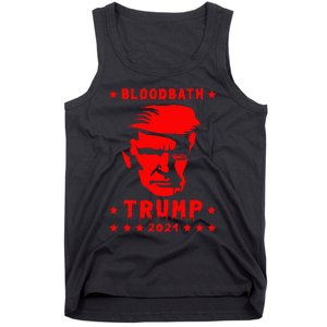 Bloodbath President Trump 2024 Election Tank Top