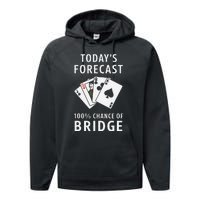 Bridge Player TodayS Forecast 100 Chance Of Bridge Performance Fleece Hoodie