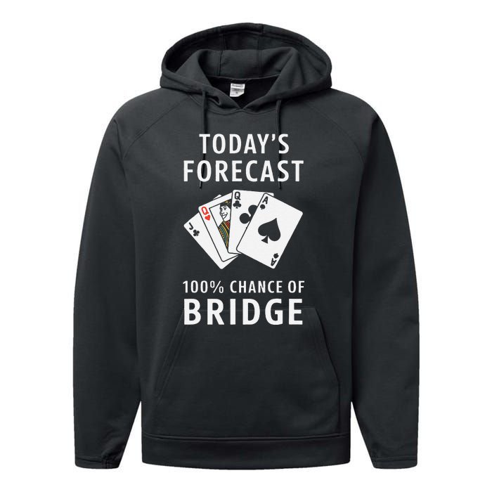 Bridge Player TodayS Forecast 100 Chance Of Bridge Performance Fleece Hoodie