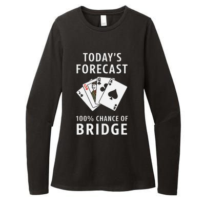 Bridge Player TodayS Forecast 100 Chance Of Bridge Womens CVC Long Sleeve Shirt