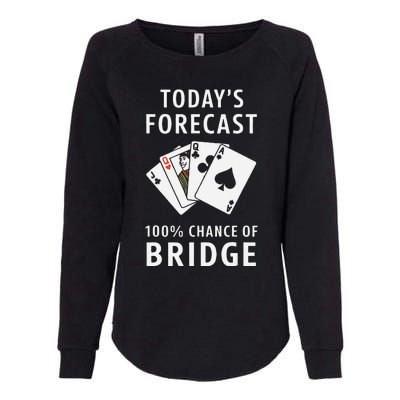 Bridge Player TodayS Forecast 100 Chance Of Bridge Womens California Wash Sweatshirt