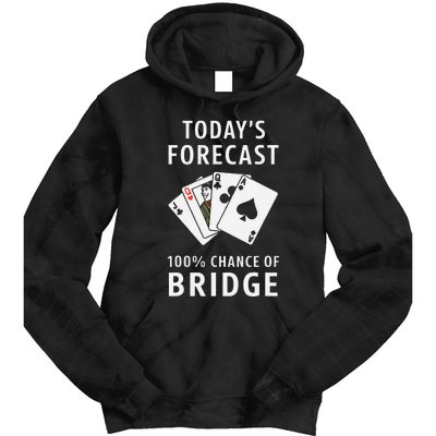 Bridge Player TodayS Forecast 100 Chance Of Bridge Tie Dye Hoodie