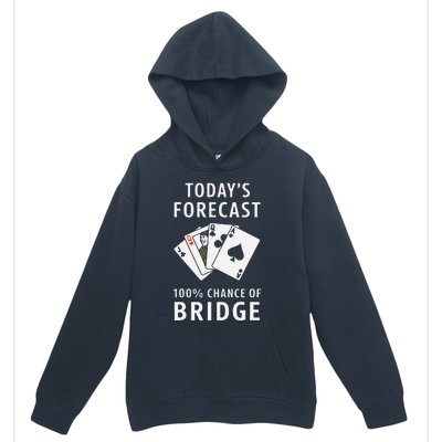 Bridge Player TodayS Forecast 100 Chance Of Bridge Urban Pullover Hoodie