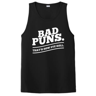 Bad Puns Thats How Eye Roll Funny Saying Funny Gift PosiCharge Competitor Tank