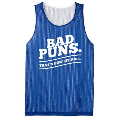 Bad Puns Thats How Eye Roll Funny Saying Funny Gift Mesh Reversible Basketball Jersey Tank