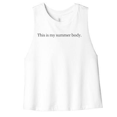 Body Positive This Is My Summer Body Women's Racerback Cropped Tank