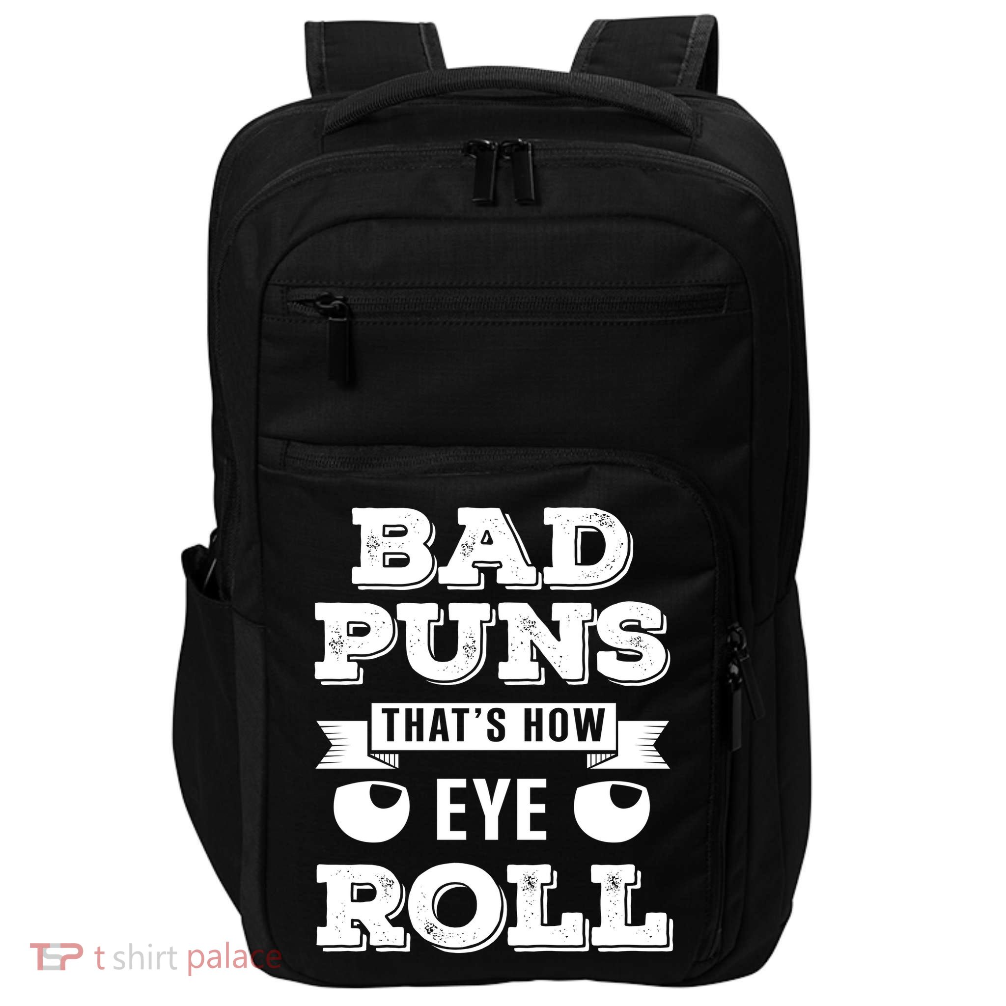 Bad Puns That's How Eye Roll Impact Tech Backpack