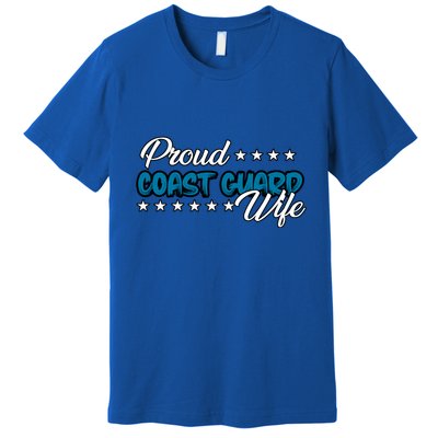 Bold Proud Uscg Coast Guard Wife Gift Premium T-Shirt