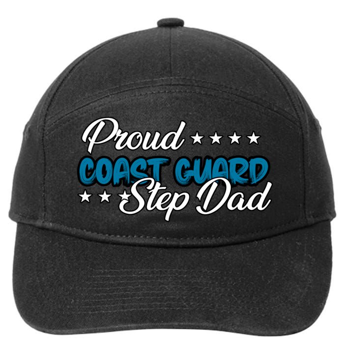 Bold Proud Uscg Coast Guard Step Dad Funny Gift 7-Panel Snapback Hat