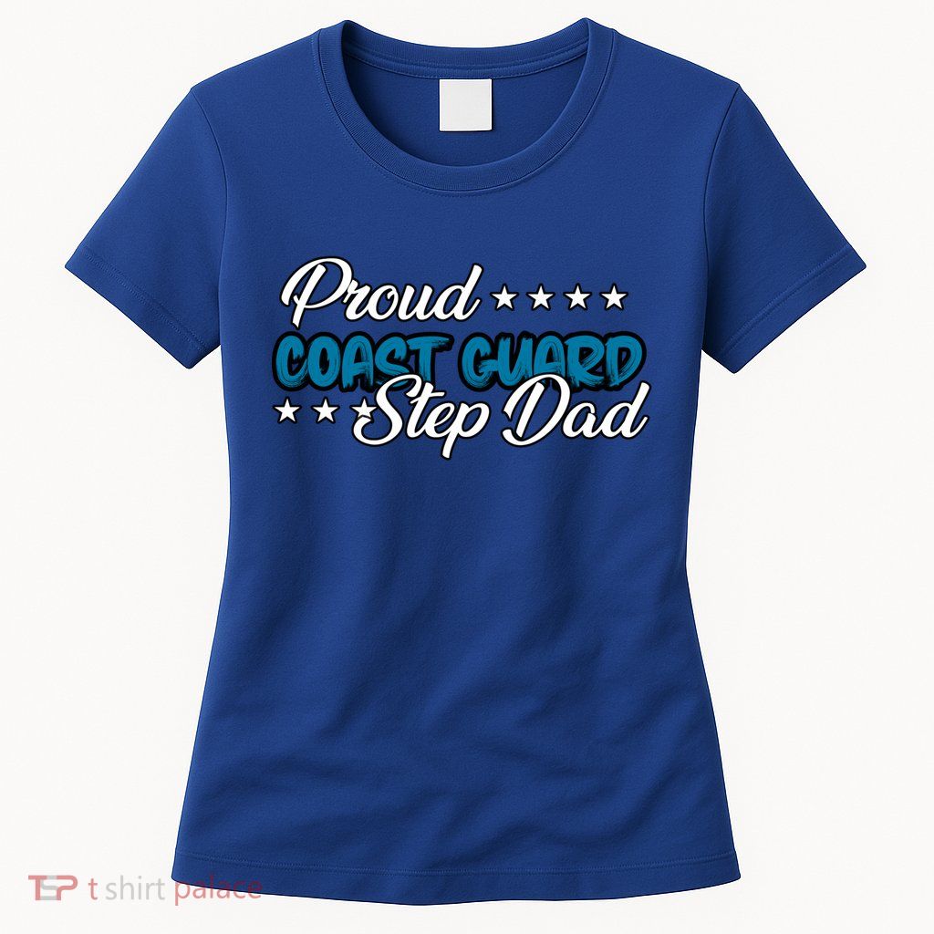 Bold Proud Uscg Coast Guard Step Dad Funny Gift Womens T-Shirt
