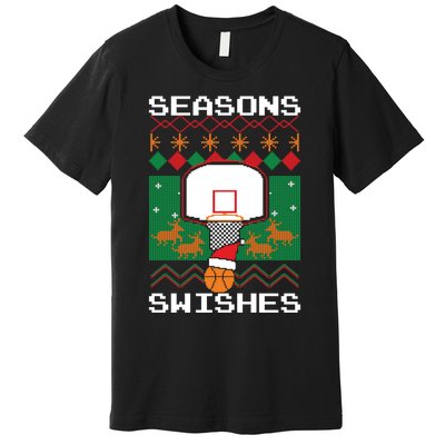 Basketball Player Ugly Christmas Sweater Seasons Swishes Premium T-Shirt