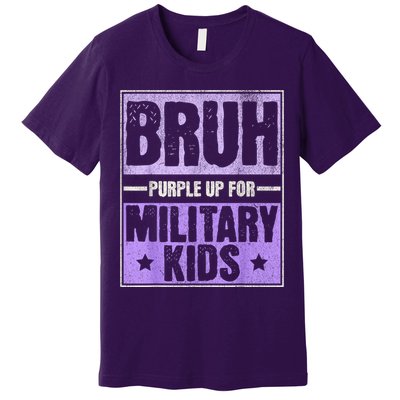 Bruh Purple Up For Military Month Military Child Month Premium T-Shirt