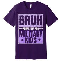 Bruh Purple Up For Military Month Military Child Month Premium T-Shirt
