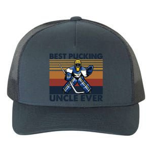 Best Pucking Uncle Ever Funny Hockey Uncle Saying Gift Yupoong Adult 5-Panel Trucker Hat