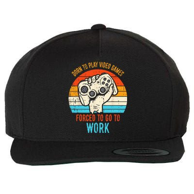 Born Play Video Games Forced To Work Funny Gaming Gamer Men Wool Snapback Cap