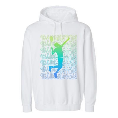 Badminton Player Vintage Badminton Meaningful Gift Garment-Dyed Fleece Hoodie