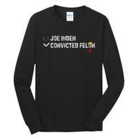 Ballot Paper Voting Humor Funny Convicted Felon Vs Joe Biden Tall Long Sleeve T-Shirt