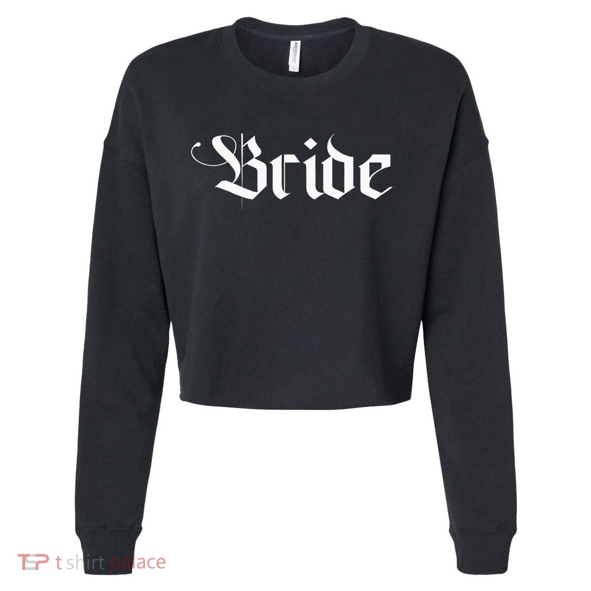 Bachelorette Party Wedding Honeymoon New Goth Bride Cropped Pullover Crew