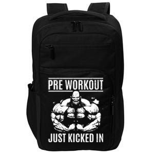 Bodybuilding Pre Workout Just Kicked In - Gym Bodybuilder Impact Tech Backpack